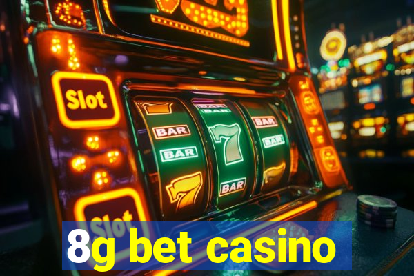 8g bet casino